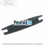 Maner exterior hayon an 03/2010-04/2015 Ford Galaxy 2007-2014 2.0 TDCi 115 cp