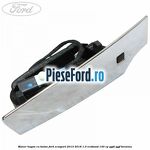 Maner hayon cu buton Ford EcoSport 2013-2018 1.0 EcoBoost 140 cp