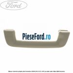 Maner interior plafon Ford Mondeo 2008-2014 2.0 145 cp