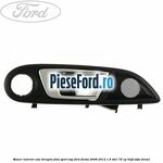 Maner interior usa dreapta fata sport SVP Ford Fiesta 2008-2012 1.6 TDCi 75 cp