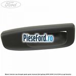 Maner interior usa dreapta spate geam manual Ford Galaxy 2000-2006 2.8 V6 204 cp