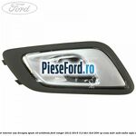 Maner interior usa dreapta spate XLT/Wildtrak Ford Ranger 2012-2015 3.2 TDCi 4x4 200 cp