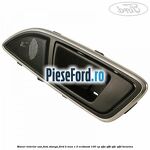 Maner interior usa fata stanga Ford B-Max 1.0 EcoBoost 100 cp