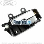 Maner interior usa spate stanga cromat Ford Focus 2004-2007 2.0 145 cp