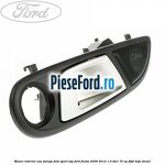 Maner interior usa stanga fata sport SVP Ford Fiesta 2008-2012 1.4 TDCi 70 cp