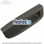 Maner interior usa stanga spate geam manual Ford Galaxy 2000-2006 2.0 i 116 cp