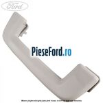 Maner plafon dreapta fata Ford B-Max 1.4 90 cp