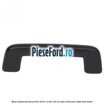 Maner plafon Ford Focus 2014-2018 1.5 TDCi 120 cp