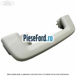 Maner plafon spate cu agatatoare cuier Ford B-Max 1.0 EcoBoost 125 cp