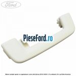 Maner plafon spate cu agatatoare cuier Ford Focus 2019-2023 1.0 EcoBoost 101 cp