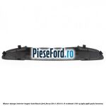 Maner stanga interior hayon hatchback Ford Focus 2011-2014 1.6 EcoBoost 150 cp