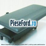 Maner torpedou negru Ford Focus 2004-2007 1.4 80 cp