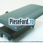 Maner torpedou negru Ford Focus 2004-2007 1.6 Ti 115 cp