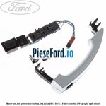 Maner usa fata primerizat keyless Ford Focus 2011-2014 1.6 TDCi ECOnetic 105 cp