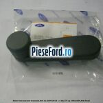 Maner usa macara manuala Ford Ka 2009-2016 1.3 TDCi 75 cp