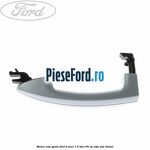 Maner usa spate Ford B-Max 1.5 TDCi 95 cp