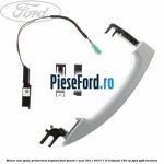 Maner usa spate primerizat keyless Ford Grand C-Max 2011-2015 1.6 EcoBoost 150 cp