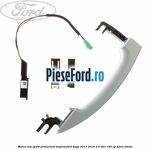 Maner usa spate primerizat keyless Ford Kuga 2013-2016 2.0 TDCi 140 cp