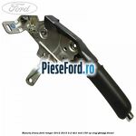 Maneta frana Ford Ranger 2012-2015 2.2 TDCi 4x4 150 cp ENQJ, GBVAJQJ diesel
