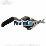 Maneta frana mana Ford Mondeo 2008-2014 2.0 TDCi 115 cp