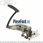 Maneta frana mana model lung Ford Kuga 2013-2016 1.5 EcoBoost 150 cp M8MA, M8MB, M8MC, M8MD, M8ME benzina