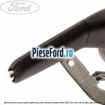 Maneta frana mana model ST220 sau seria 46 Ford Mondeo 2000-2007 2.0 16V 146 cp