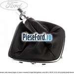 Manson cutie viteza negru cu rama cromata 6 trepte Ford Grand C-Max 2011-2015 1.6 Ti 125 cp