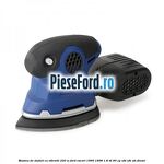 Masina de slefuit cu vibratii 220 W Ford Escort 1995-1998 1.8 TD 90 cp