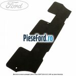 Mocheta scaune pasageri Ford S-Max 2007-2014 2.3 160 cp