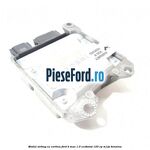 Modul airbag cu cortina Ford B-Max 1.0 EcoBoost 120 cp