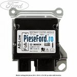 Modul airbag Ford Focus 2011-2014 1.6 Ti 85 cp