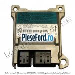 Modul Airbag Ford Focus C-Max 2003-2007 1.6 TDCi 109 cp