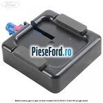 Modul antena GPS cu SYNC III Ford EcoSport 2013-2018 1.5 TDCi 90 cp