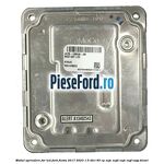 Modul aprindere far LED Ford Fiesta 2017-2023 1.5 TDCi 85 cp