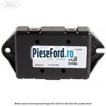 Modul camera mers inapoi Ford Kuga 2013-2016 2.0 TDCi 4x4 140 cp