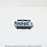 Modul camera mers inapoi Ford Kuga 2016-2018 1.5 EcoBoost 4x4 176 cp