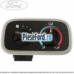 Modul comanda aer conditionat compartiment pasageri Ford Transit 2006-2014 2.2 TDCi RWD 100 cp