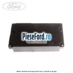 Modul comanda vocala SYNC Ford B-Max 1.4 LPG 90 cp