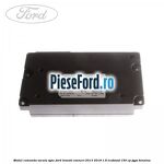 Modul comanda vocala SYNC Ford Transit Connect 2013-2018 1.6 EcoBoost 150 cp