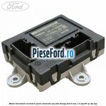 Modul deschidere inchidere geam automata usa fata stanga Ford B-Max 1.4 LPG 90 cp