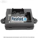 Modul dreapta geam fata electric Ford Grand C-Max 2011-2015 2.0 TDCi 136 cp