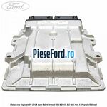 Modul ECU dupa an 05/2018 euro 6 Ford Transit 2014-2018 2.2 TDCi RWD 135 cp