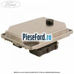 Modul ECU euro V Ford Ka 2009-2016 1.2 69 cp 169A4000, FP4 benzina