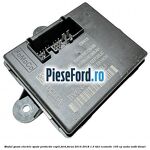 Modul geam electric spate protectie copil Ford Focus 2014-2018 1.5 TDCi ECOnetic 105 cp