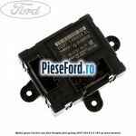 Modul geam electric usa fata dreapta Ford Galaxy 2007-2014 2.3 160 cp SEWA benzina