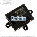 Modul geam electric usa fata dreapta Ford S-Max 2007-2014 2.0 145 cp