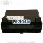 Modul GEM an 10/2005-06/2012 Ford Fusion 1.4 TDCi 68 cp F6JA, F6JB diesel