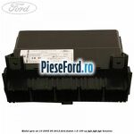 Modul GEM an 10/2005-06/2012 Ford Fusion 1.6 100 cp