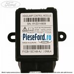 Modul reglaj automat faruri Ford Focus 2014-2018 1.0 EcoBoost 100 cp