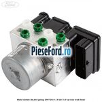 Modul unitate ABS Ford Galaxy 2007-2014 1.6 TDCi 115 cp